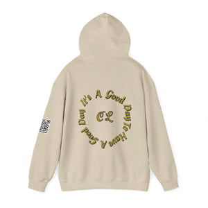 It's a Good Day to Have a Good Day with CL on the back Hooded Sweatshirt