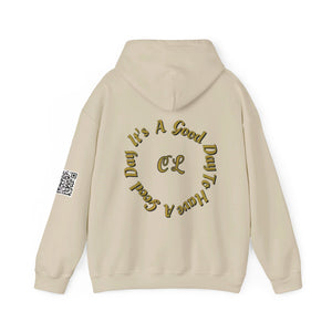 It's a Good Day to Have a Good Day with CL on the back Hooded Sweatshirt