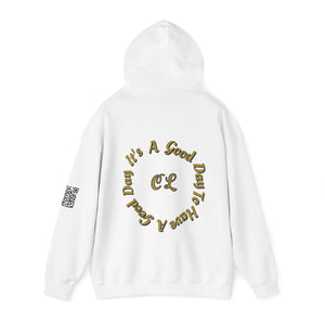 It's a Good Day to Have a Good Day with CL on the back Hooded Sweatshirt