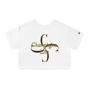 Champagne Life with a 'C' Circle Champion Women's Heritage Cropped T-Shirt