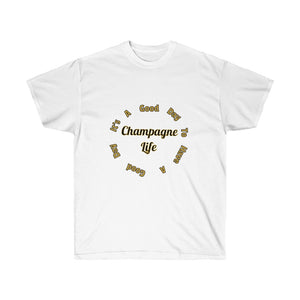 It's a Good Day to Have a Good Day Circle with Champagne Life Ultra Cotton Tee