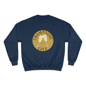 Champagne Life with Gold Background Champion Sweatshirt