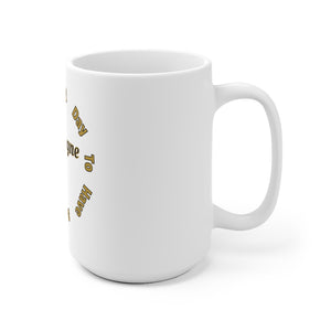 It's A Good Day to Have a Good Day White Ceramic Mug